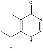 6-(1-氟乙基)-5-碘-4(1H)-嘧啶结构式