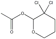 2-乙酰氧基-3,3-二氯代四氢化吡喃结构式